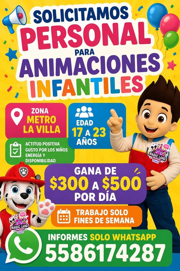 Banner del anuncio de la vacante: SOLICITAMOS · PERSONAL · PARA · ANIMACIONES · INFANTILES · ZONA · METRO · LA VILLA · EDAD · 17 A 23 · AÑOS · ACTITUD POSITIVA · GUSTO POR LO